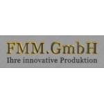 FMM GmbH - Ihre innovative Produktion