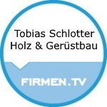 Tobias Schlotter 
Holz & Gerüstbau