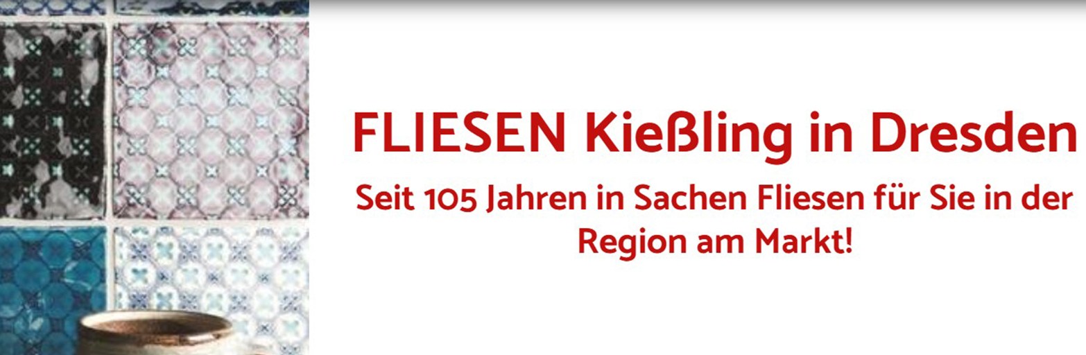 Präsentationsansicht der Firma FLIESEN Kießling
Inh. Monika Kießling e.K.